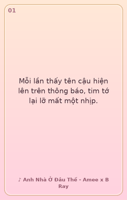 1. Mỗi lần thấy tên cậu hiện lên trên thông báo…